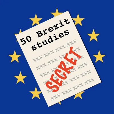 The government's "secret studies" on the impact of Brexit